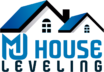 MJ House Leveling